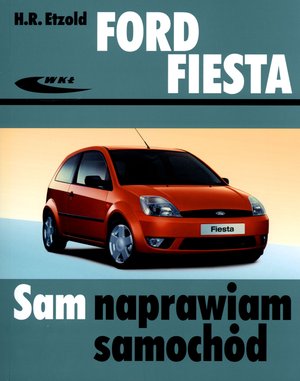 Ford Fiesta. Sam naprawiam samochód - Hans-Rudiger Etzold - książka