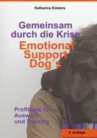 Gemeinsam durch die Krise: Emotional Support Dogs - Katharina Küsters - ebook