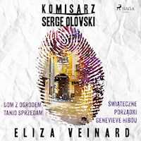 Komisarz Serge Olovski. Dom z ogrodem tanio sprzedam i Świąteczne porządki Genevieve Hibou - Veinard Eliza - audiobook
