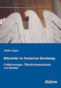 Mitarbeiter im Deutschen Bundestag - Steffen Dagger - ebook