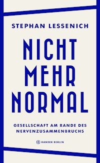 Nicht mehr normal - Stephan Lessenich - ebook