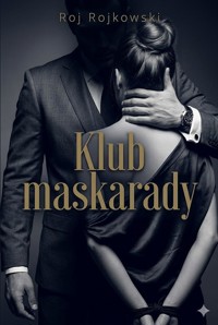 Klub maskarady - Roj Rojkowski - ebook