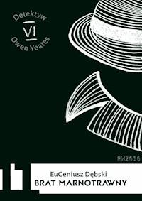 Brat marnotrawny - Eugeniusz Dębski - ebook