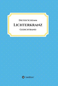 Lichterkranz - Schemm Dieter - ebook