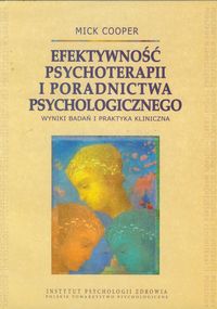 Efektywność psychoterapii i poradnictwa psychologicznego - Cooper Mick - książka