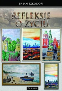 Refleksje o życiu - ks. Piotr Studnicki - książka