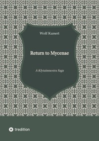 Return to Mycenae - Wolf Kunert - ebook