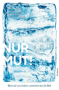 Nur Mut! - Jens Wernicke - ebook