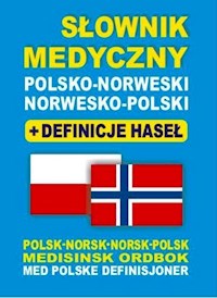 Słownik medyczny polsko-norweski norwesko-polski + definicje haseł - Lemańska Aleksandra, Gut Dawid, Majewska Joanna - książka