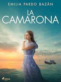 La camarona - Émilia Pardo Bazan - ebook