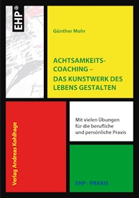 Achtsamkeitscoaching - Günther Mohr - ebook