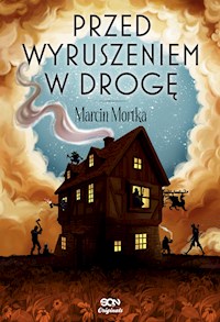 Przed wyruszeniem w drogę - Marcin Mortka - ebook + audiobook