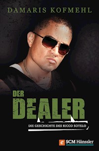 Der Dealer - Damaris Kofmehl - ebook
