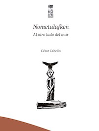 Nometulafken - César Eduardo Cabello Salazar - ebook