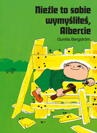 Nieźle to sobie wymyśliłeś, Albercie - Gunilla Bergstrom - ebook + audiobook