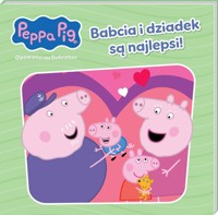 Peppa Pig. Opowieści na Dobranoc cz. 11. Babcia i dziadek są najlepsi! - null null - książka