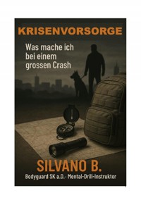 Krisenvorsorge - Silvano B - ebook