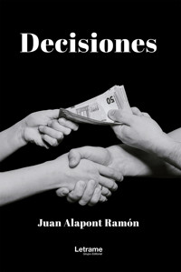 Decisiones - Juan Alapont Ramón - ebook