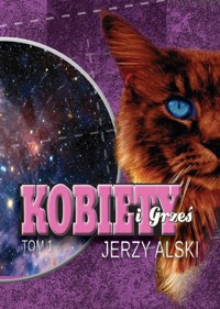 Kobiety i Grześ Tom 1 - Jerzy Alski - książka