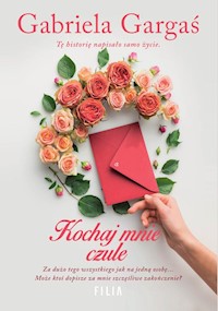Kochaj mnie czule - Gabriela Gargaś - książka