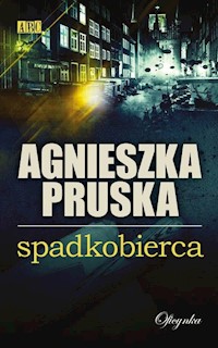 Spadkobierca - Agnieszka Pruska - książka