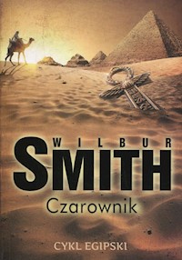 Czarownik Cykl egipski - Wilbur Smith - książka