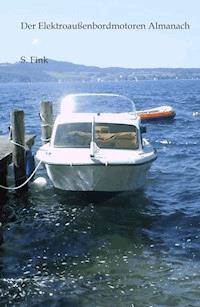 Der Elektroaußenbordmotoren Almanach - S. Fink - ebook