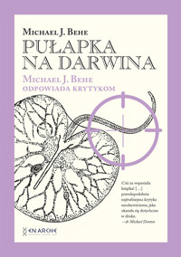 Pułapka na Darwina. Michael J. Behe odpowiada krytykom - Michael J. Behe - ebook