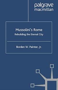 Mussolini’s Rome - B. Painter - ebook