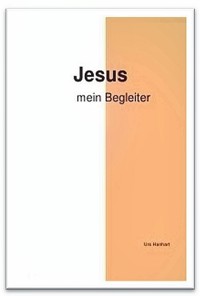 Jesus mein Begleiter - Urs Hanhart - ebook