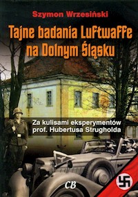 Tajne badania Luftwaffe na Dolnym Śląsku - Wrzesiński Szymon - książka