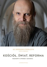 Kościół, świat, reforma - Kuberska Aneta, Strzelczyk Grzegorz - książka