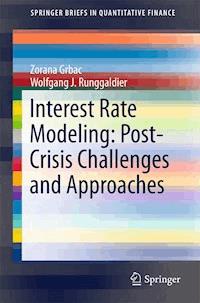 Interest Rate Modeling: Post-Crisis Challenges and Approaches - Zorana Grbac - ebook