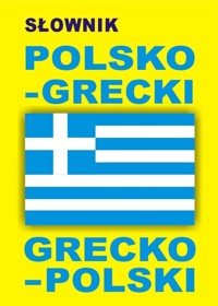 Słownik polsko grecki grecko polski -  - książka