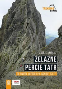 Żelazne percie Tatr - Marcisz Andrzej - książka