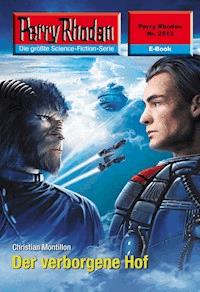 Perry Rhodan 2513: Der verborgene Hof -  Christian Montillon - ebook