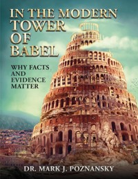 In the Modern Tower of Babel - Dr. Mark J. Poznansky - ebook