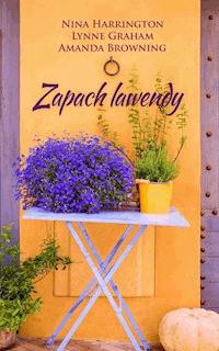 Zapach lawendy - Nina Harrington, Lynne Graham, Amanda Browning - ebook