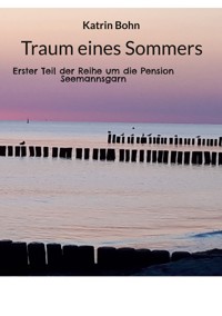 Traum eines Sommers - Katrin Bohn - ebook
