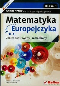 Matematyka Europejczyka 3 Podręcznik Zakres podstawowy i rozszerzony - Nowoświat Katarzyna, Nowoświat Artur - książka
