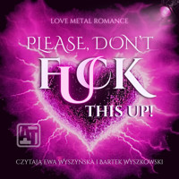 Please, don't fuck this up - Ewa Wyszyńska - ebook + audiobook