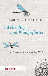 Libellenflug und Windgeflüster - Paulina Kleinsteuber - ebook