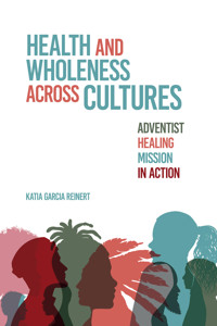Health and Wholeness Across Cultures - Katia Garcia Reinert - ebook