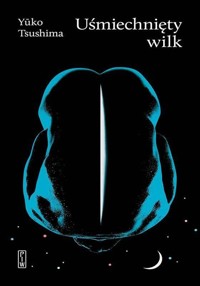 Uśmiechnięty wilk - Tsushima Yūko - ebook + książka