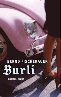 Burli - Bernd Fischerauer - ebook