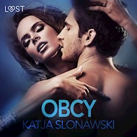 LUST. Obcy - opowiadanie erotyczne - Katja Slonawski - ebook + audiobook