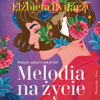 Melodia na życie - Pytlarz Elżbieta - ebook + audiobook + książka