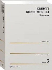 Kredyt konsumencki Komentarz - Tomasz Czech - książka