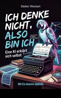 Ich denke nicht, also bin ich - Stefan Weckert - ebook