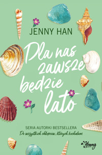Dla nas zawsze będzie lato. Lato. Tom 3 - Jenny Han - ebook + audiobook + książka
